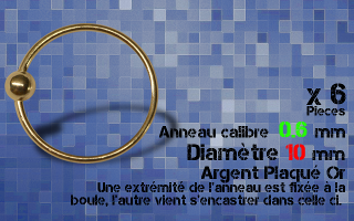 Lot de 6 anneaux , 0.6 x 10 mm - argent plaque Or - boule fixee a une extremite - autre extremite encastree dans la boule - ouverture main facile
