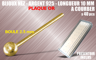 lot de 40 bijoux de nez argent 925 Plaque Or - a courber - 10 mm de long - boule 2.5 mm - presentoir acrylique inclus.