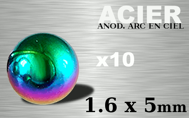 Boule Acier 316 anodise Arc en ciel 1.6 x 5