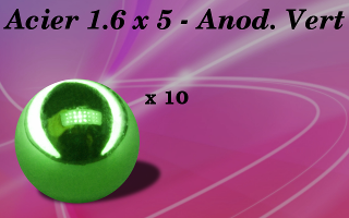 Boule Acier 316 anodise Vert 1.6 x 5