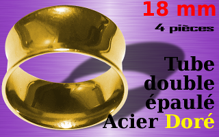Lot de 4 Tube double epaule acier Dore 18 mm