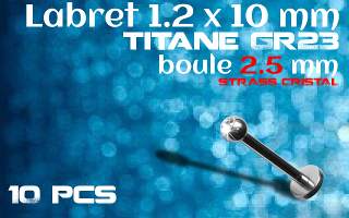 labret 1.2 x 10 boule 2.5 mm strass serti. Titane Gr23