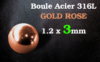 boule 1.2 x 3 acier 316 L rose gold