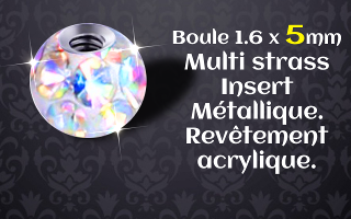 boules 1.6 x 5 multistrass irise - revetement acrylique translucide - insert metallique