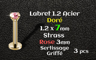 Labret 1.2x7 Acier Dore strass 3mm rose griffe serti - vissage interne
