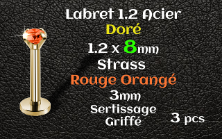 Labret 1.2x8 Acier Dore strass 3mm rouge orange griffe serti - vissage interne