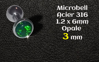 microbell 1.2 x 6 mm Acier - opale 3 mm