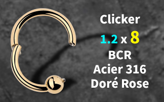 clicker 1.2 x 8 bcr acier 316L Doré Rose