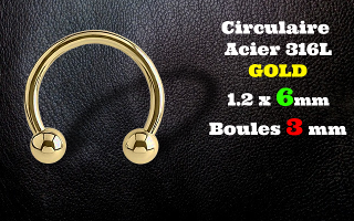 circulaire acier 316L 1.2 x 6mm GOLD - boules 3 mm