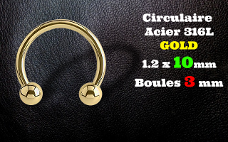 circulaire acier 316L 1.2 x 10mm GOLD - boules 3 mm