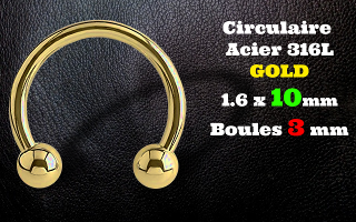 circulaire acier 316L 1.6 x 10 mm GOLD - boules 3 mm