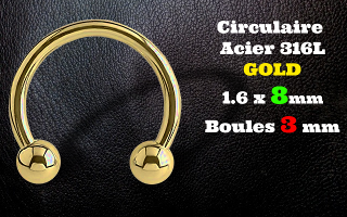 circulaire acier 316L 1.6 x 8 mm GOLD - boules 3 mm