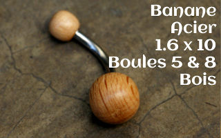 banane acier 1.6 x 10 - boule Bois 5 et 8 mm